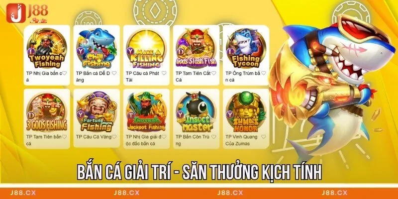 Bắn cá giải trí - săn thưởng kịch tính